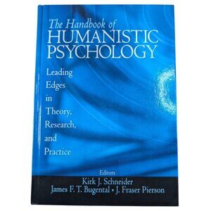 Handbook of Humanistic Psychology Kirk J Schneider Hardcover 2001 Signed Edition